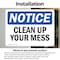 Signmission Clean Up Your Mess, 14 in W x Rectangle, Vinyl Decal OS-2PACK-NS-D-1014-L-10635 - alternate 4
